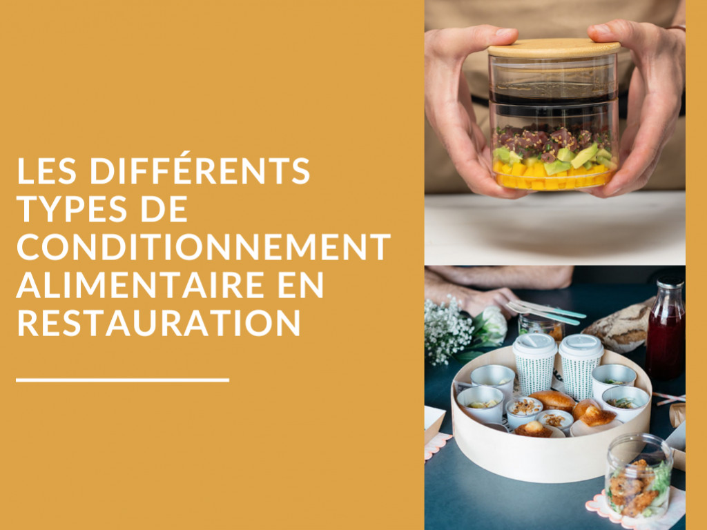 Les différents types de conditionnement alimentaire en restauration
